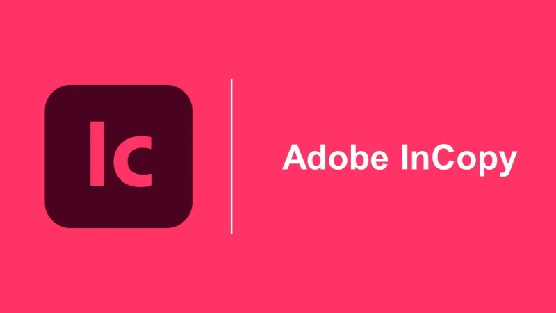 Adobe InCopy 2026 Windows特别版-渡漳网